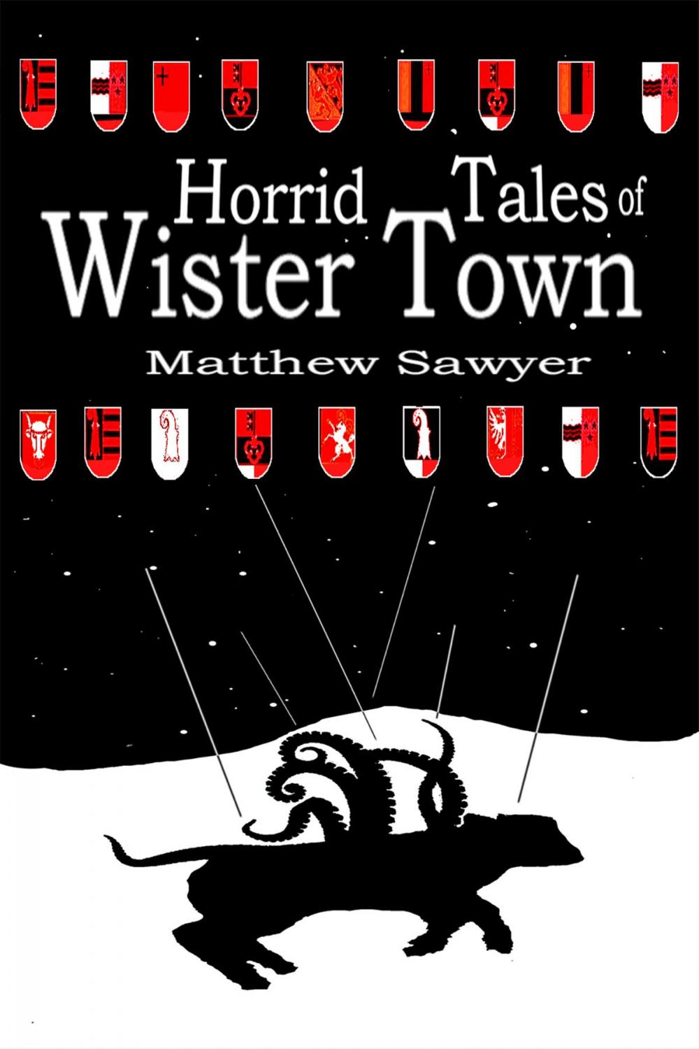 Big bigCover of Horrid Tales of Wister Town