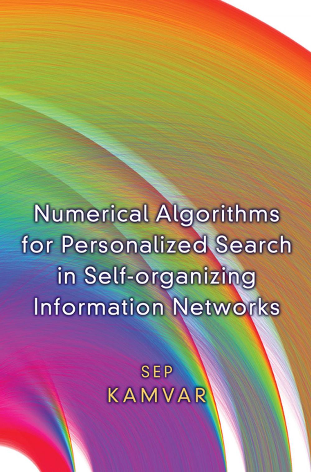 Big bigCover of Numerical Algorithms for Personalized Search in Self-organizing Information Networks