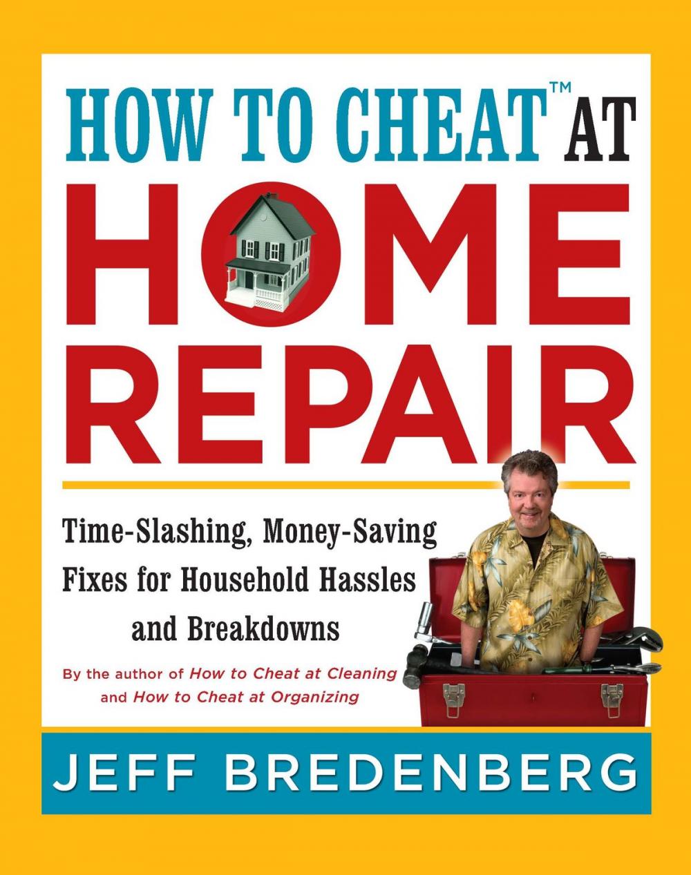 Big bigCover of How to Cheat™ at Home Repair