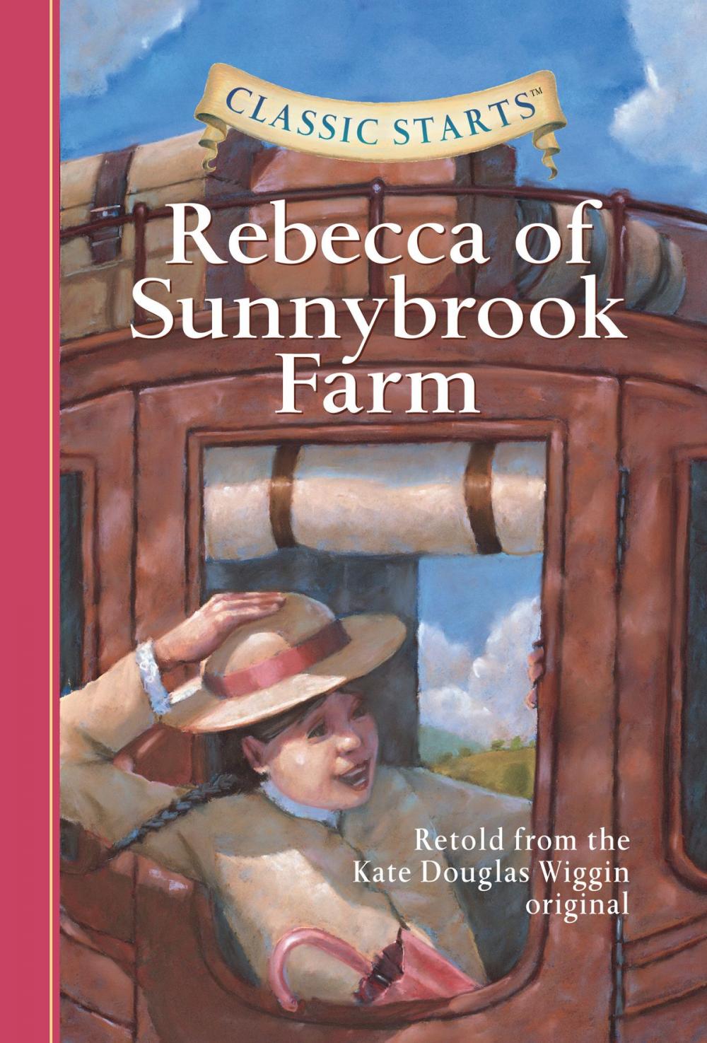Big bigCover of Classic Starts®: Rebecca of Sunnybrook Farm