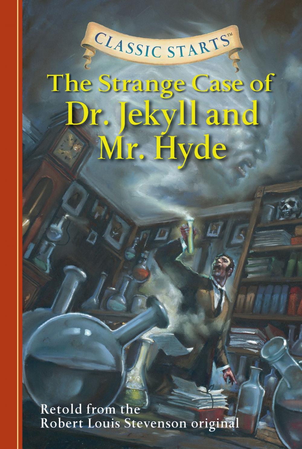 Big bigCover of Classic Starts®: The Strange Case of Dr. Jekyll and Mr. Hyde