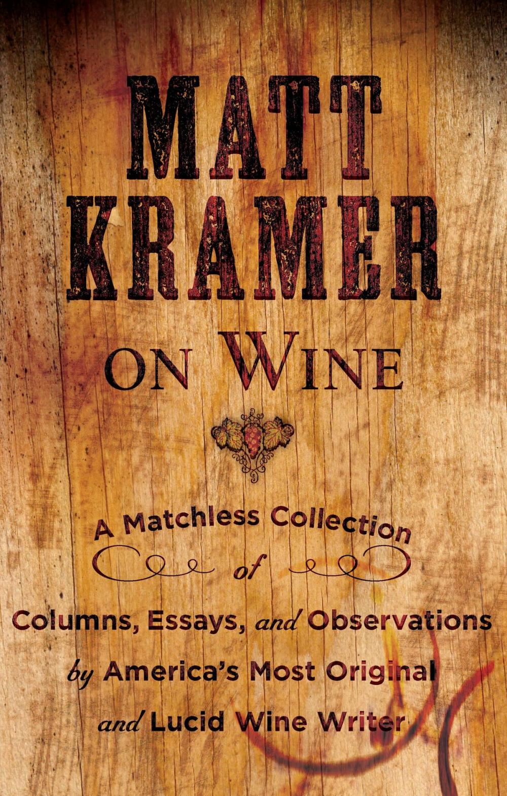 Big bigCover of Matt Kramer on Wine