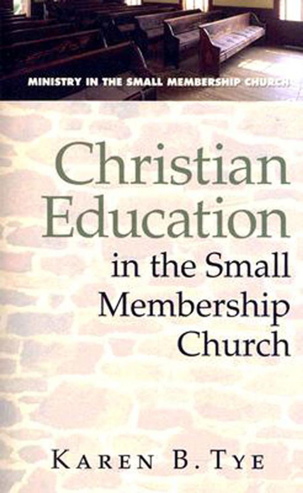 Big bigCover of Christian Education in the Small Membership Church