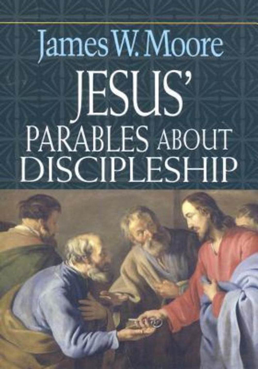 Big bigCover of Jesus' Parables About Discipleship