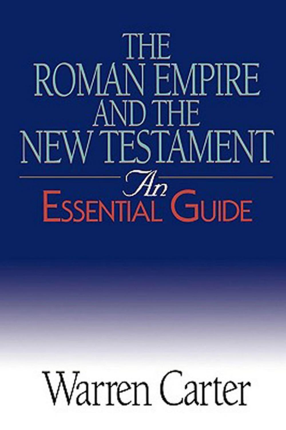 Big bigCover of The Roman Empire and the New Testament