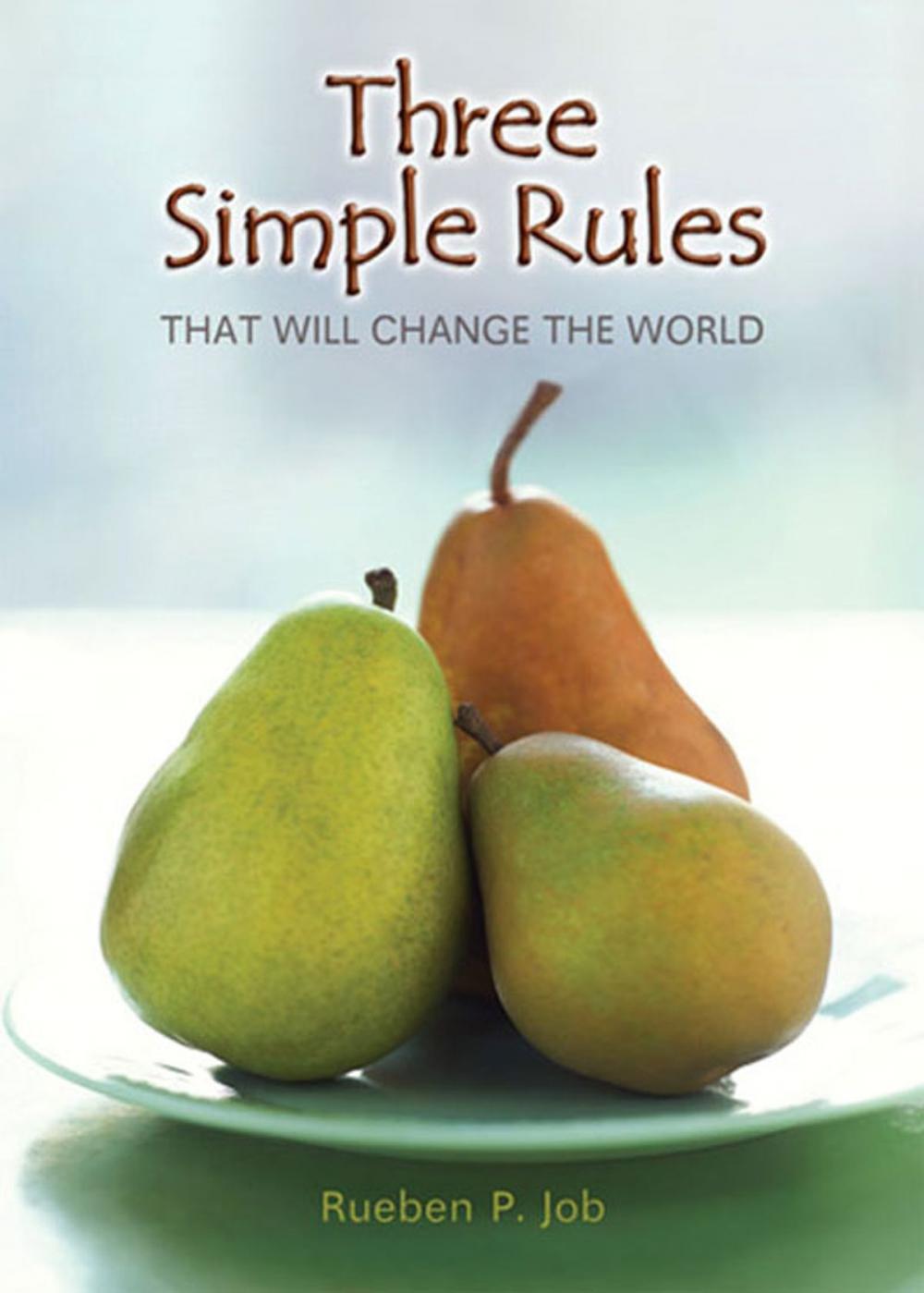 Big bigCover of Three Simple Rules That Will Change the World