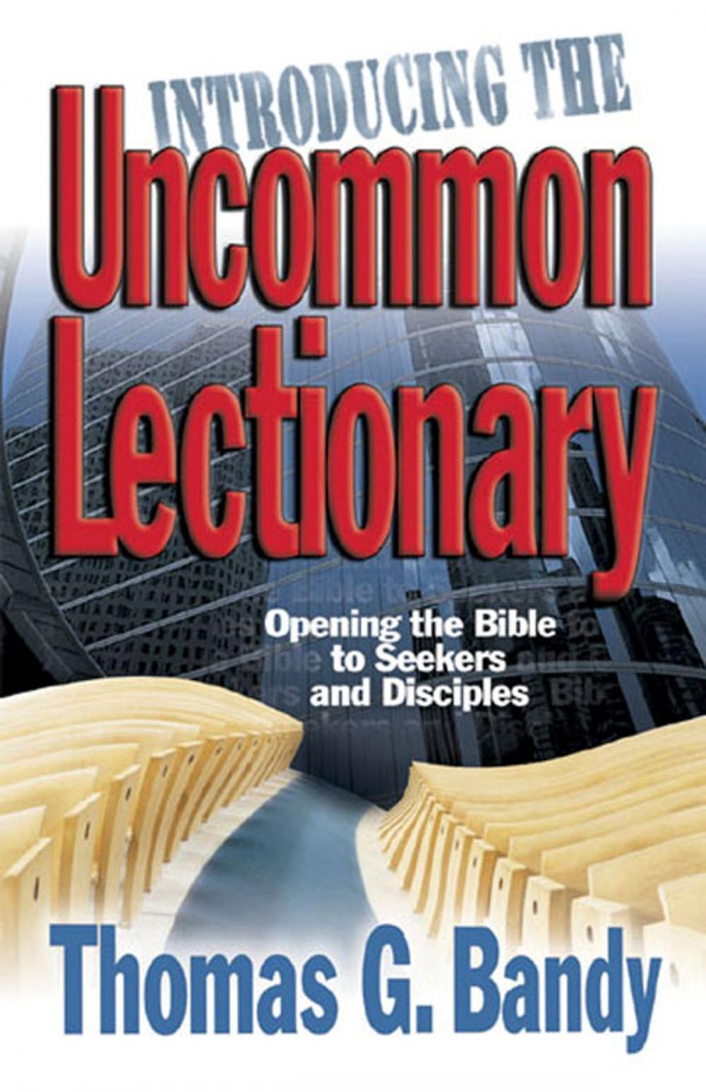 Big bigCover of Introducing the Uncommon Lectionary