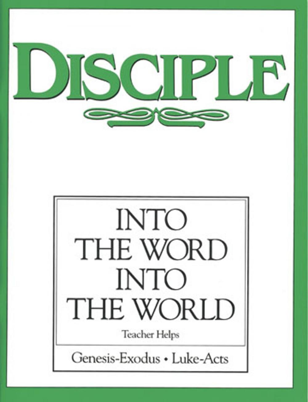 Big bigCover of Disciple II Into the Word Into the World: Teacher Helps