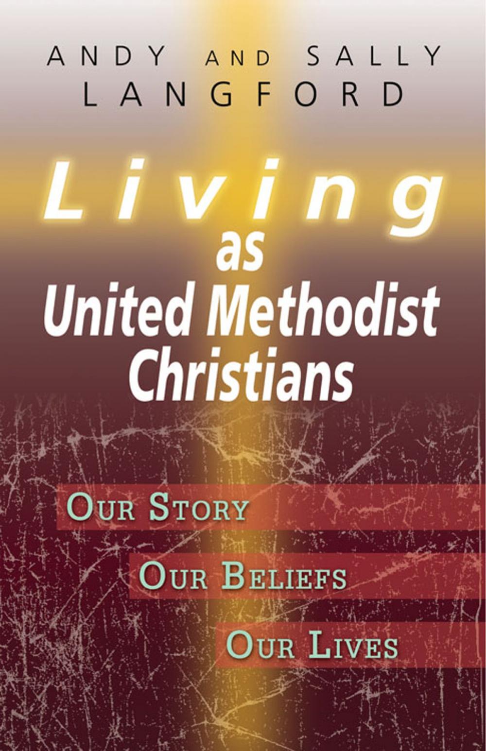 Big bigCover of Living as United Methodist Christians