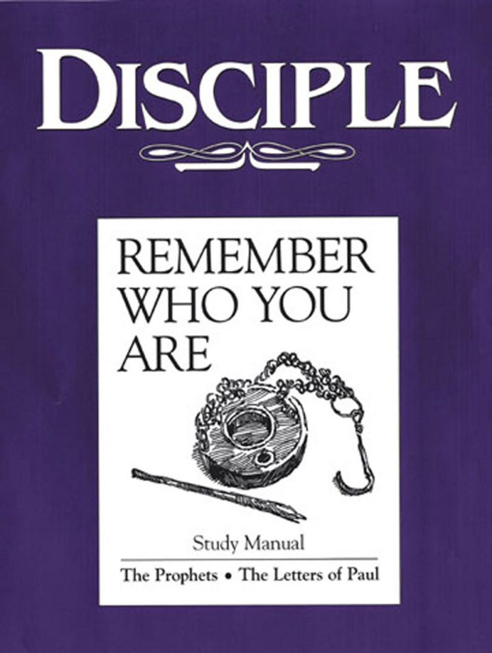 Big bigCover of Disciple III Remember Who You Are: Study Manual