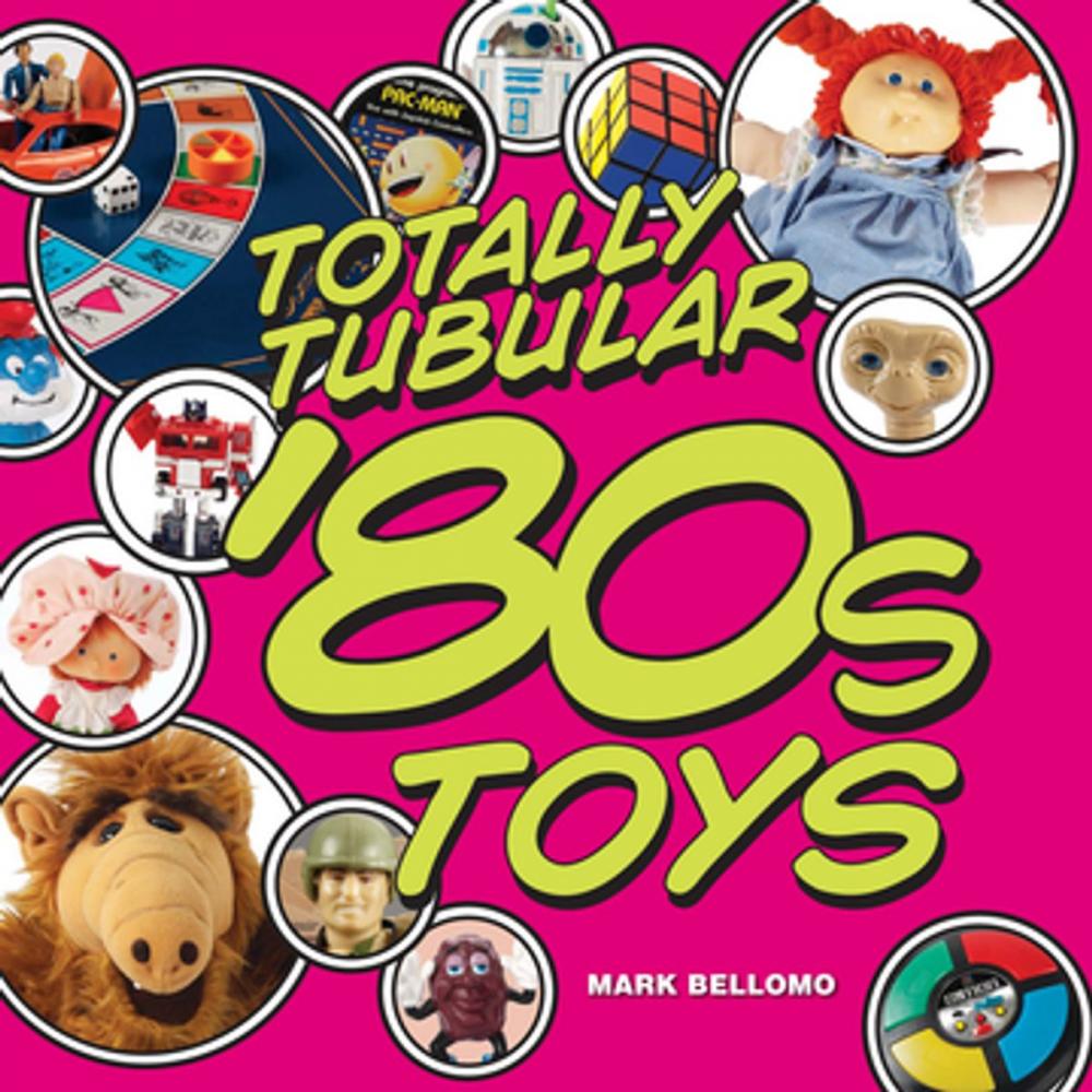 Big bigCover of Totally Tubular '80s Toys