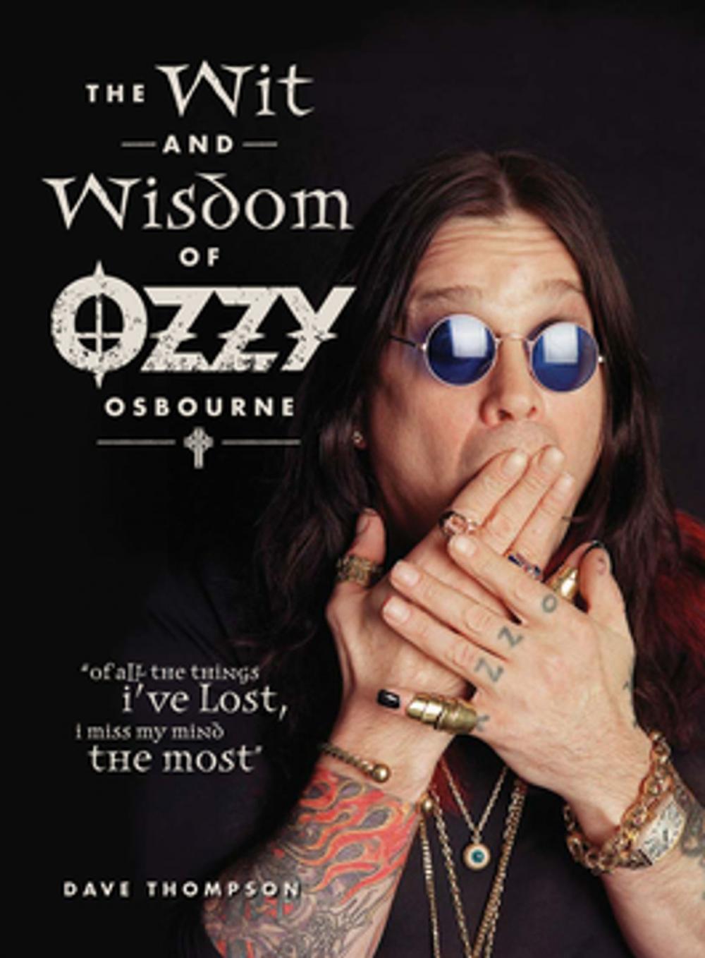 Big bigCover of The Wit and Wisdom of Ozzy Osbourne