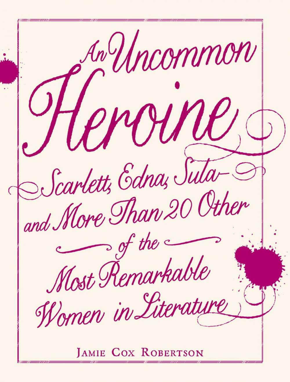 Big bigCover of An Uncommon Heroine