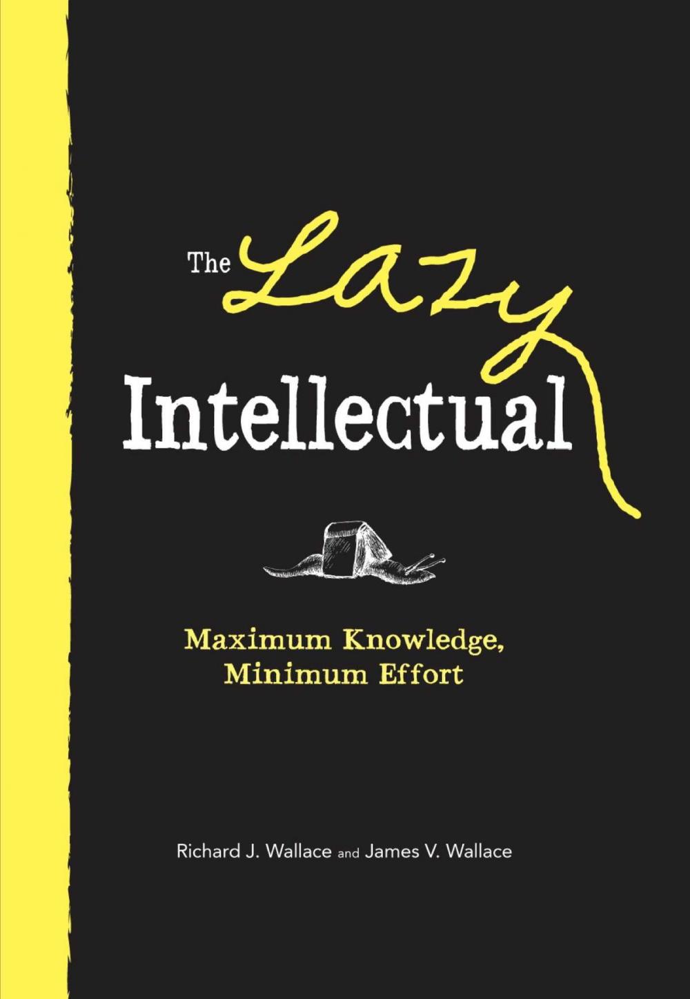 Big bigCover of The Lazy Intellectual