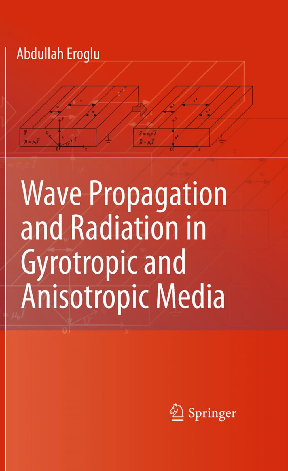 Big bigCover of Wave Propagation and Radiation in Gyrotropic and Anisotropic Media