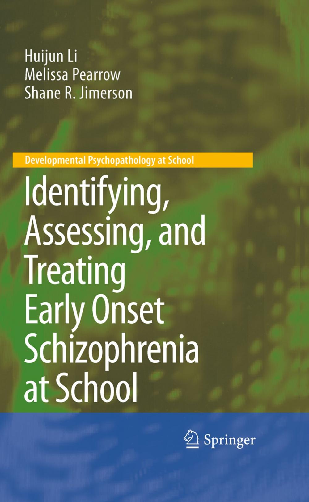 Big bigCover of Identifying, Assessing, and Treating Early Onset Schizophrenia at School