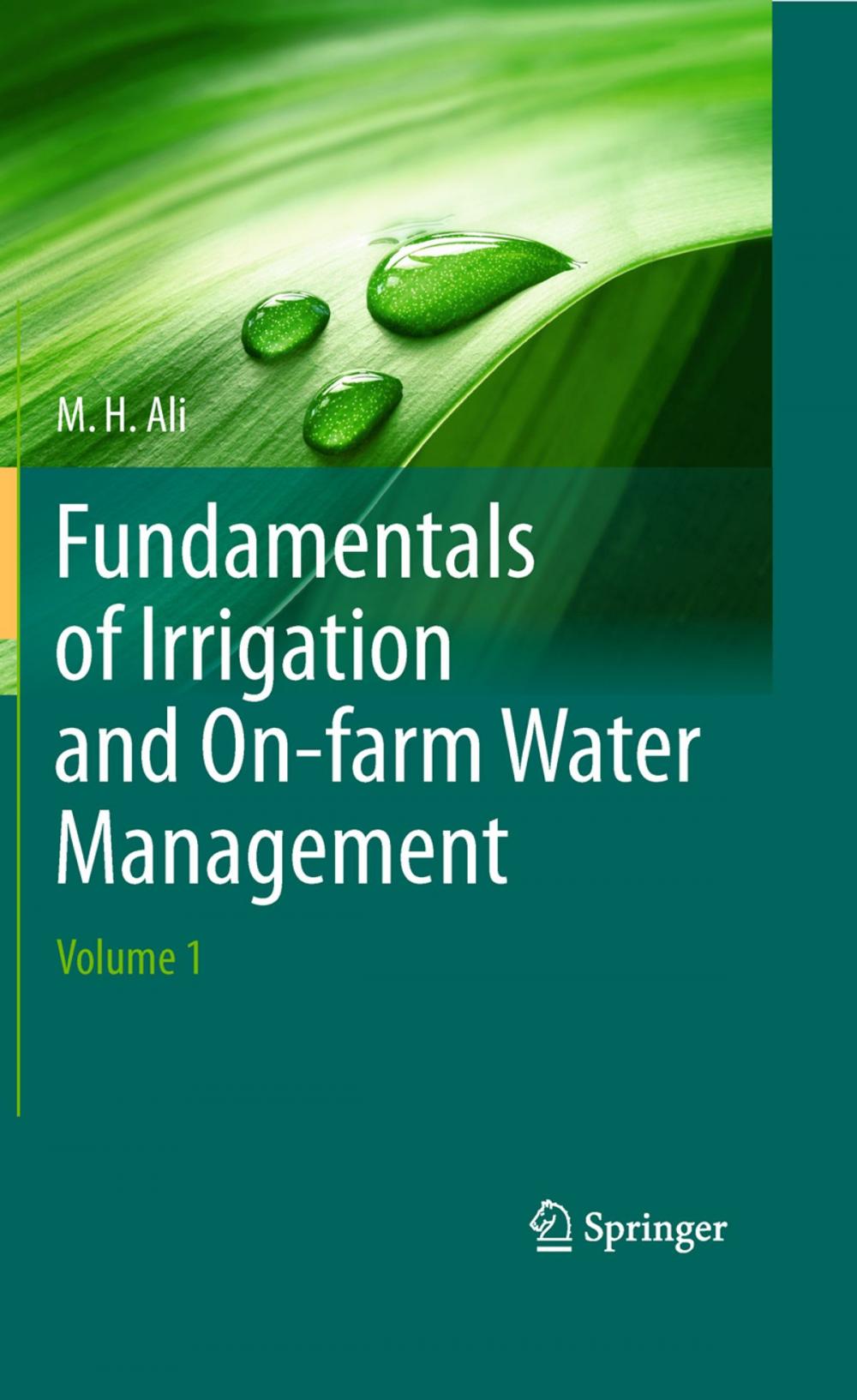 Big bigCover of Fundamentals of Irrigation and On-farm Water Management: Volume 1