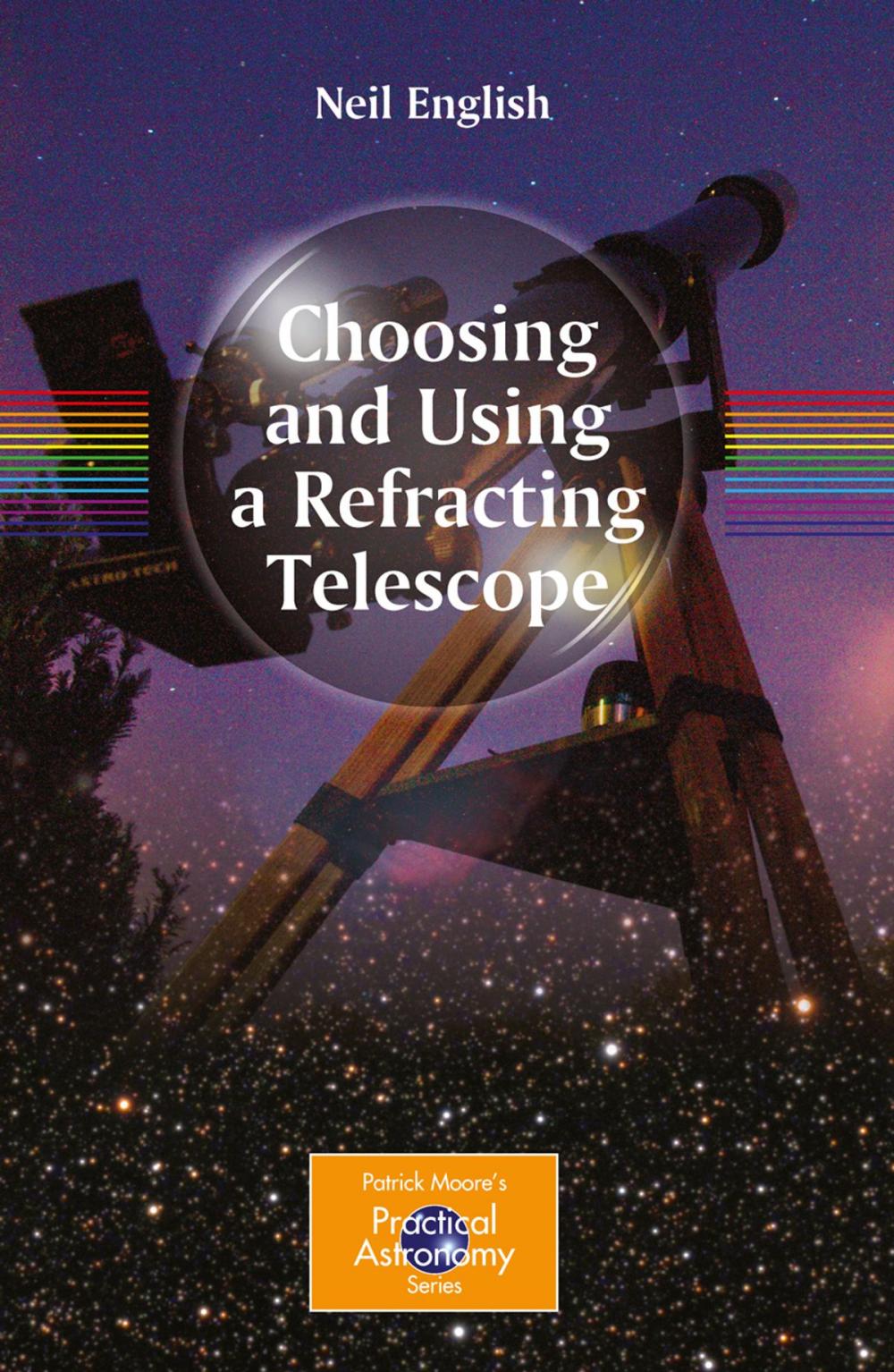 Big bigCover of Choosing and Using a Refracting Telescope