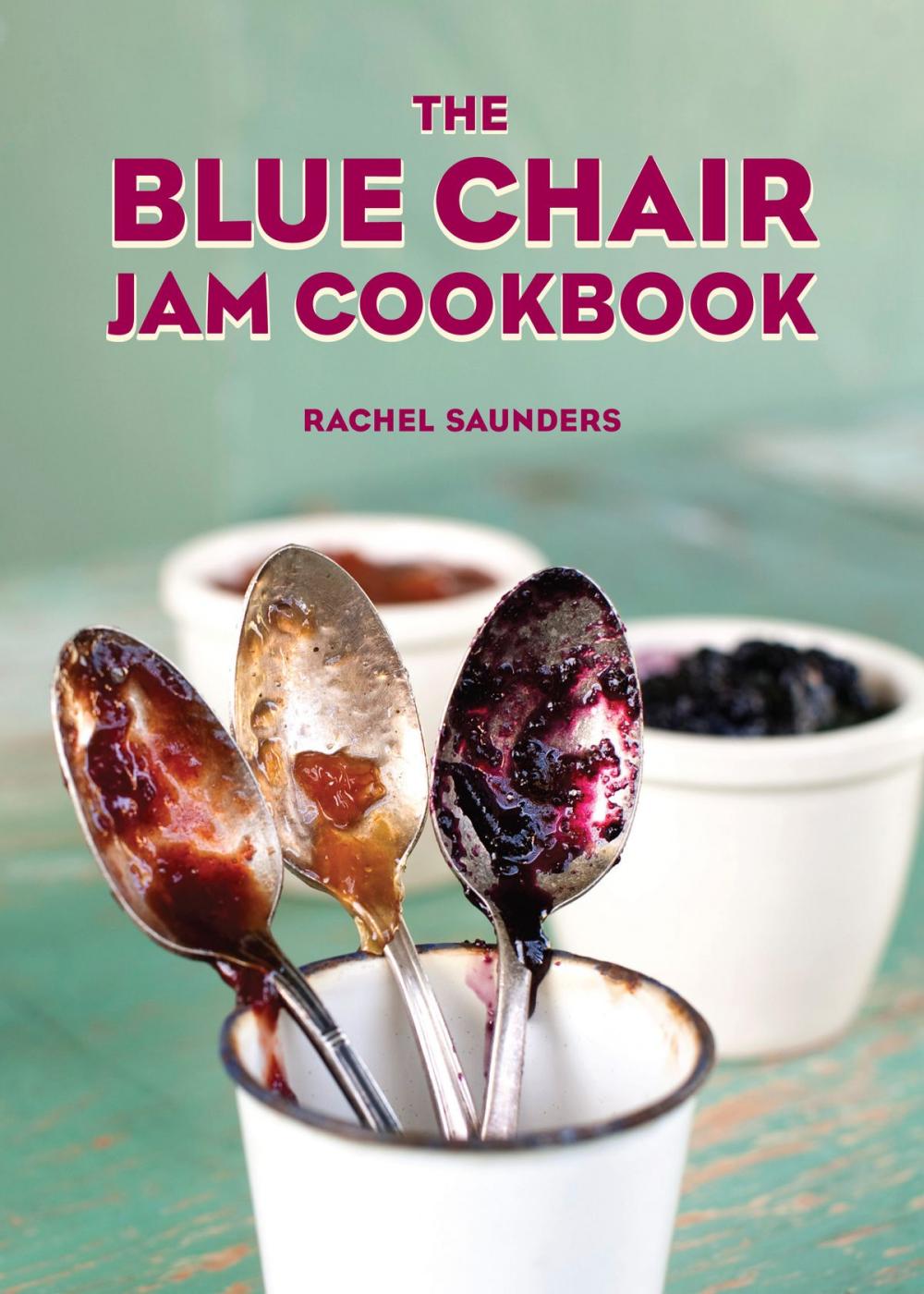 Big bigCover of The Blue Chair Jam Cookbook