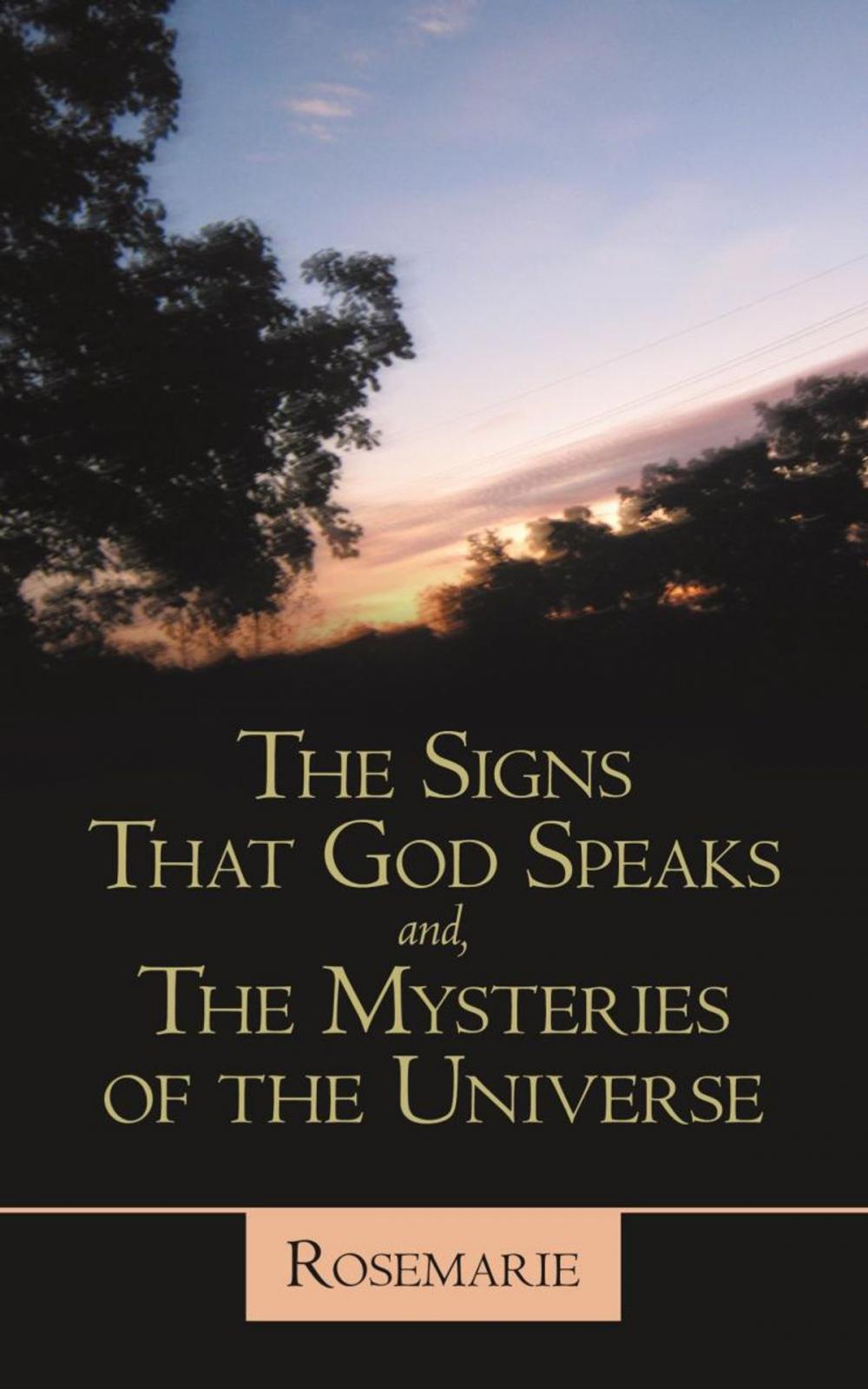 Big bigCover of The Signs That God Speaks And, the Mysteries of the Universe