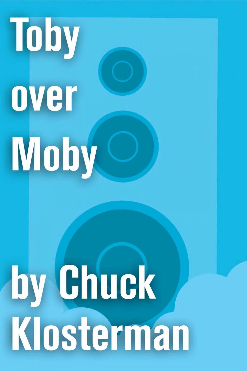 Big bigCover of Toby over Moby