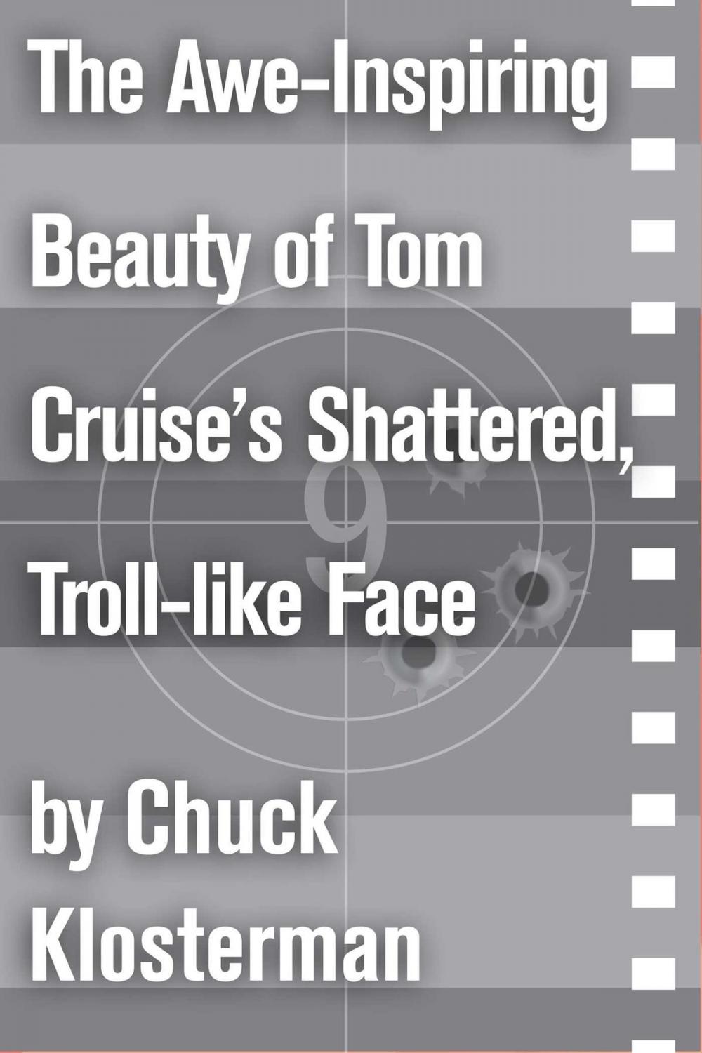 Big bigCover of The Awe-Inspiring Beauty of Tom Cruise's Shattered, Troll-like Face