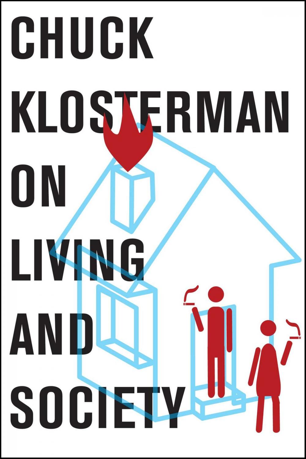 Big bigCover of Chuck Klosterman on Living and Society