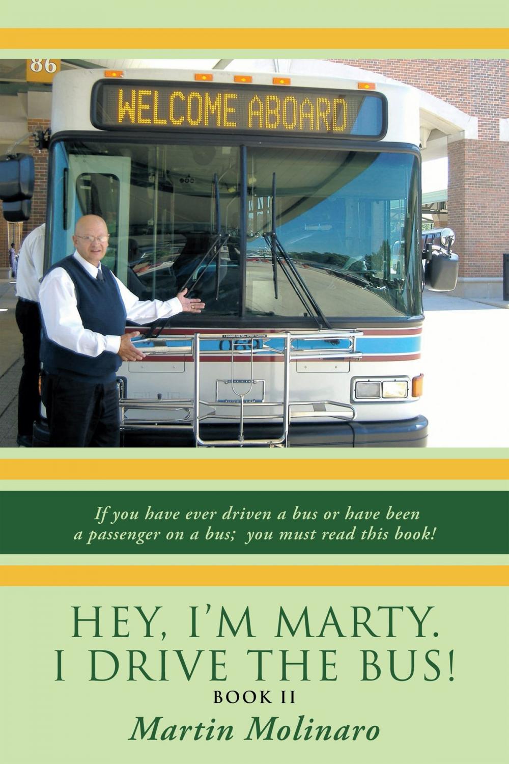 Big bigCover of Hey, I'm Marty. I Drive the Bus! Book Ii