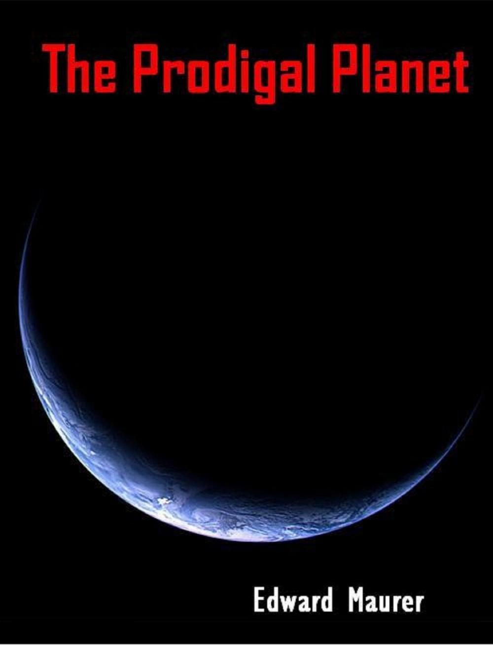 Big bigCover of The Prodigal Planet