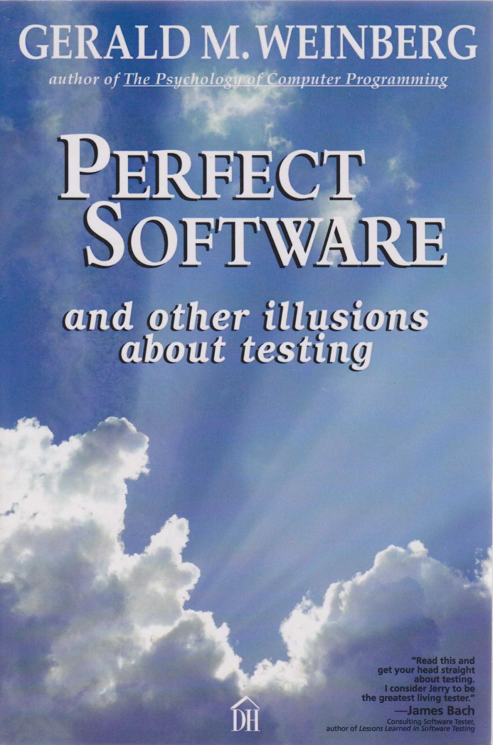 Big bigCover of Perfect Software and Other Illusions About Testing