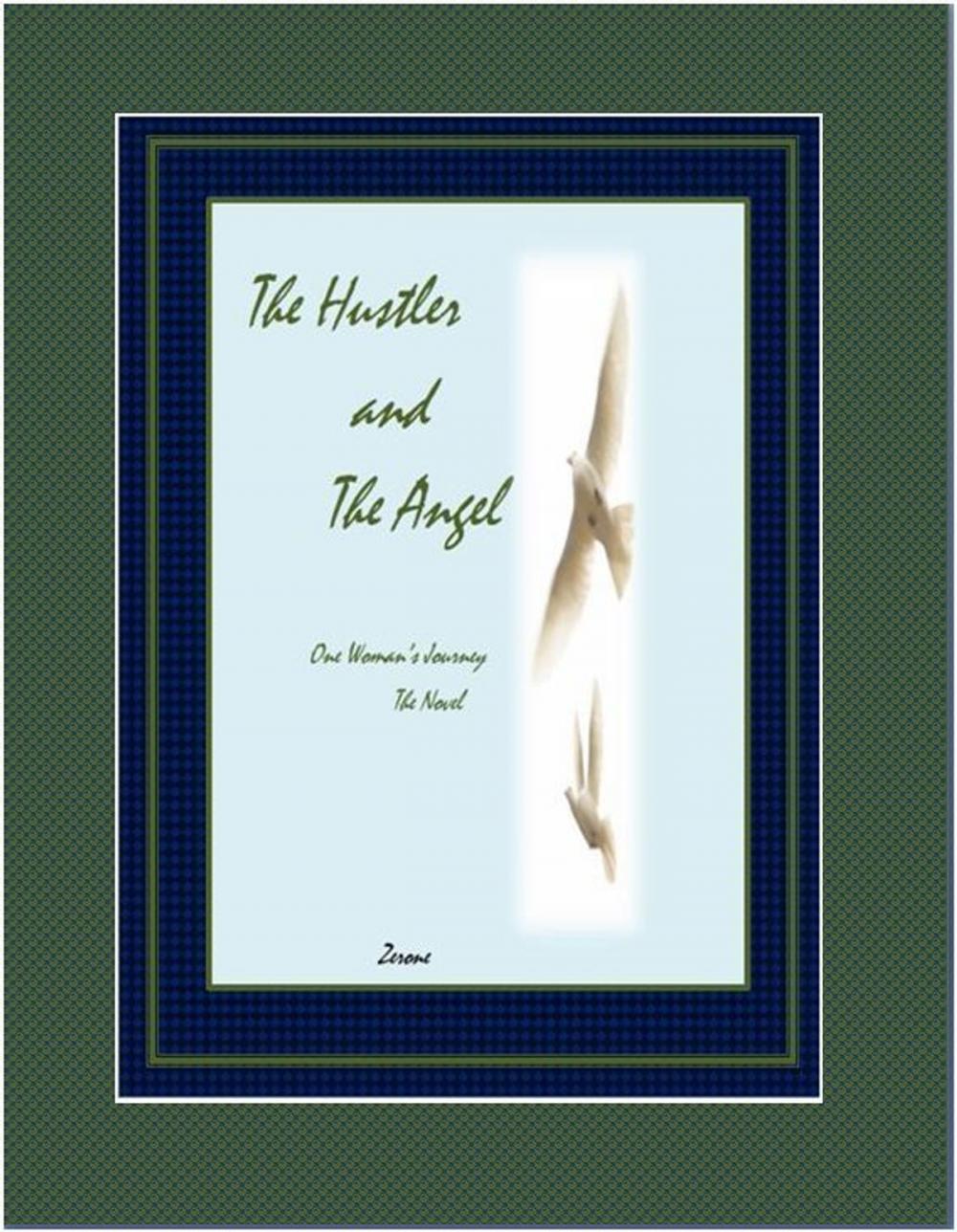 Big bigCover of The Hustler and the Angel One Woman's Journey