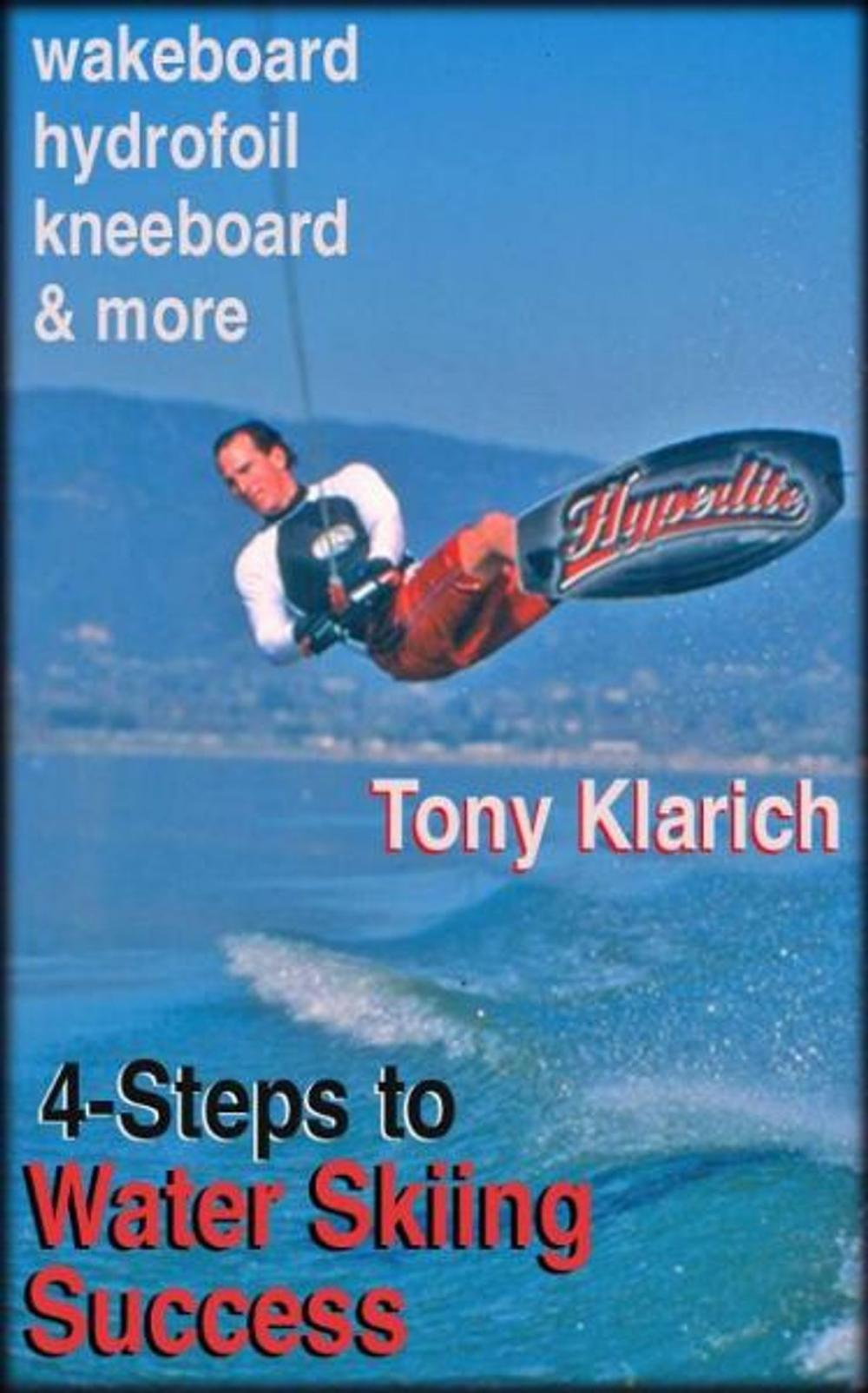 Big bigCover of 4-Steps to Water Skiing Success