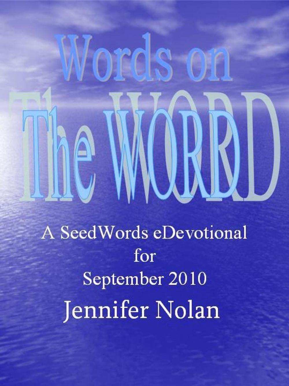 Big bigCover of Words on the Word: A SeedWords eDevotional for September 2010