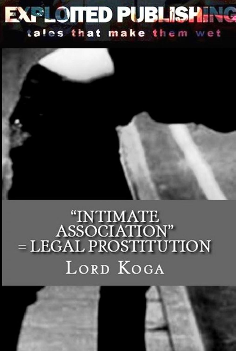 Big bigCover of “Intimate Association” Equals Legal Prostitution