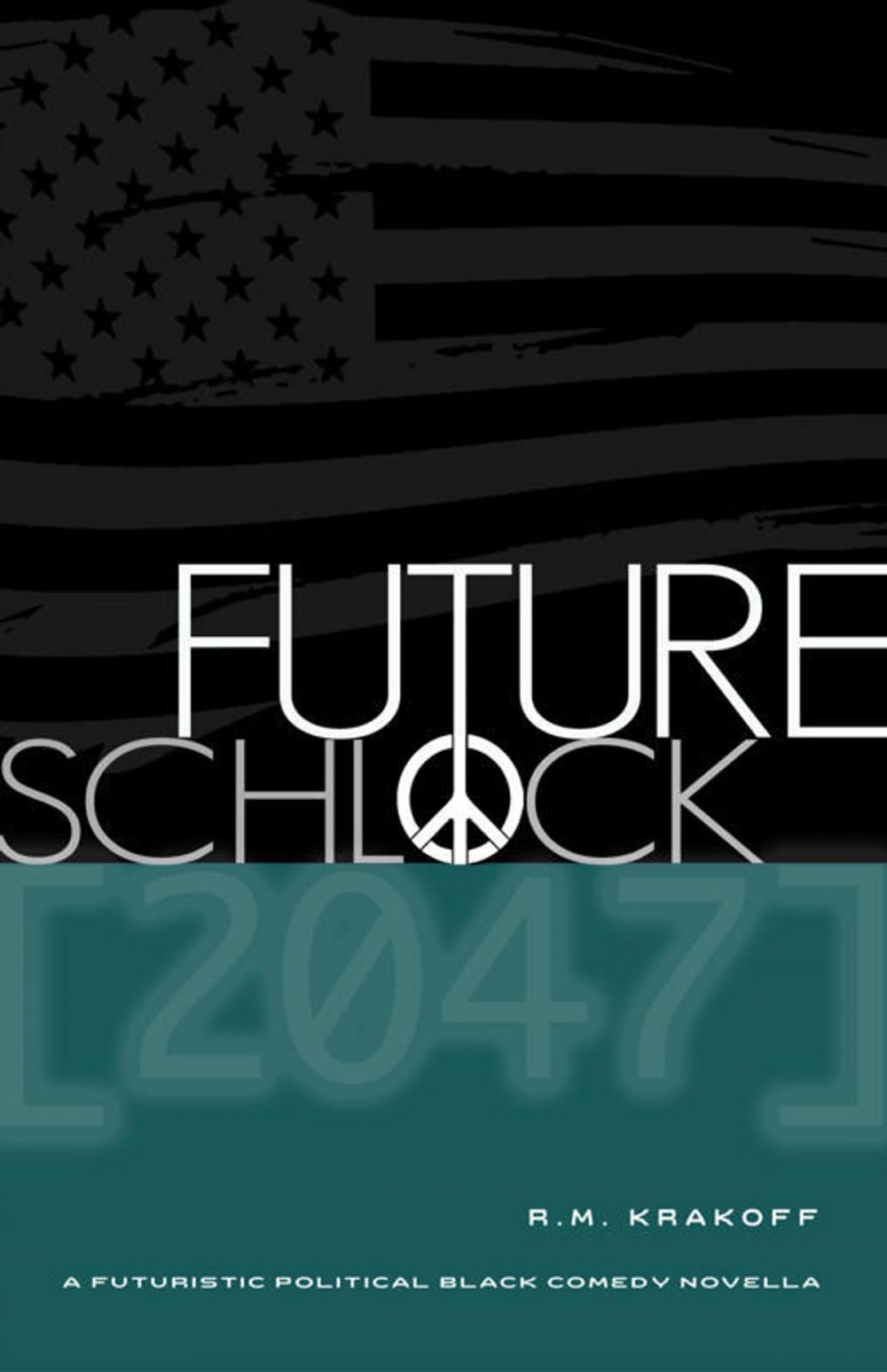 Big bigCover of Future Schlock: 2047