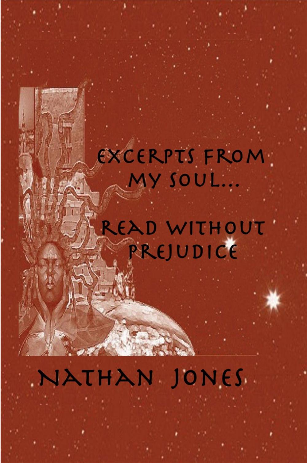 Big bigCover of Excerpts From My Soul...Read Without Prejudice