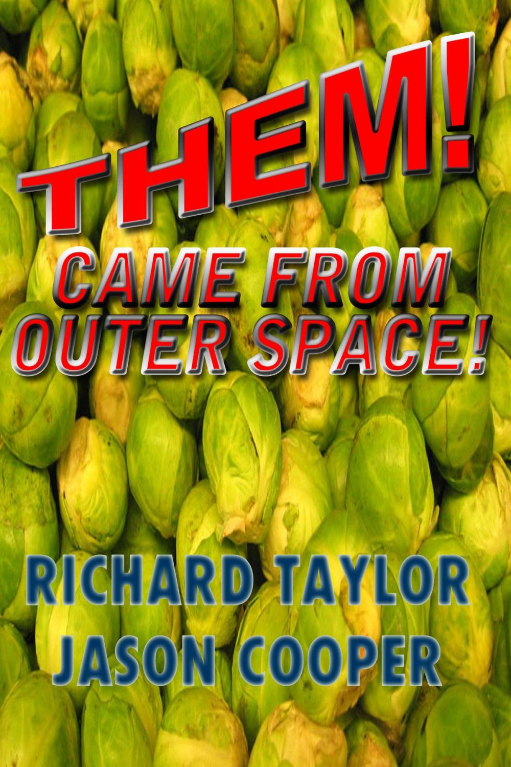 Big bigCover of THEM! Came From Outer Space!