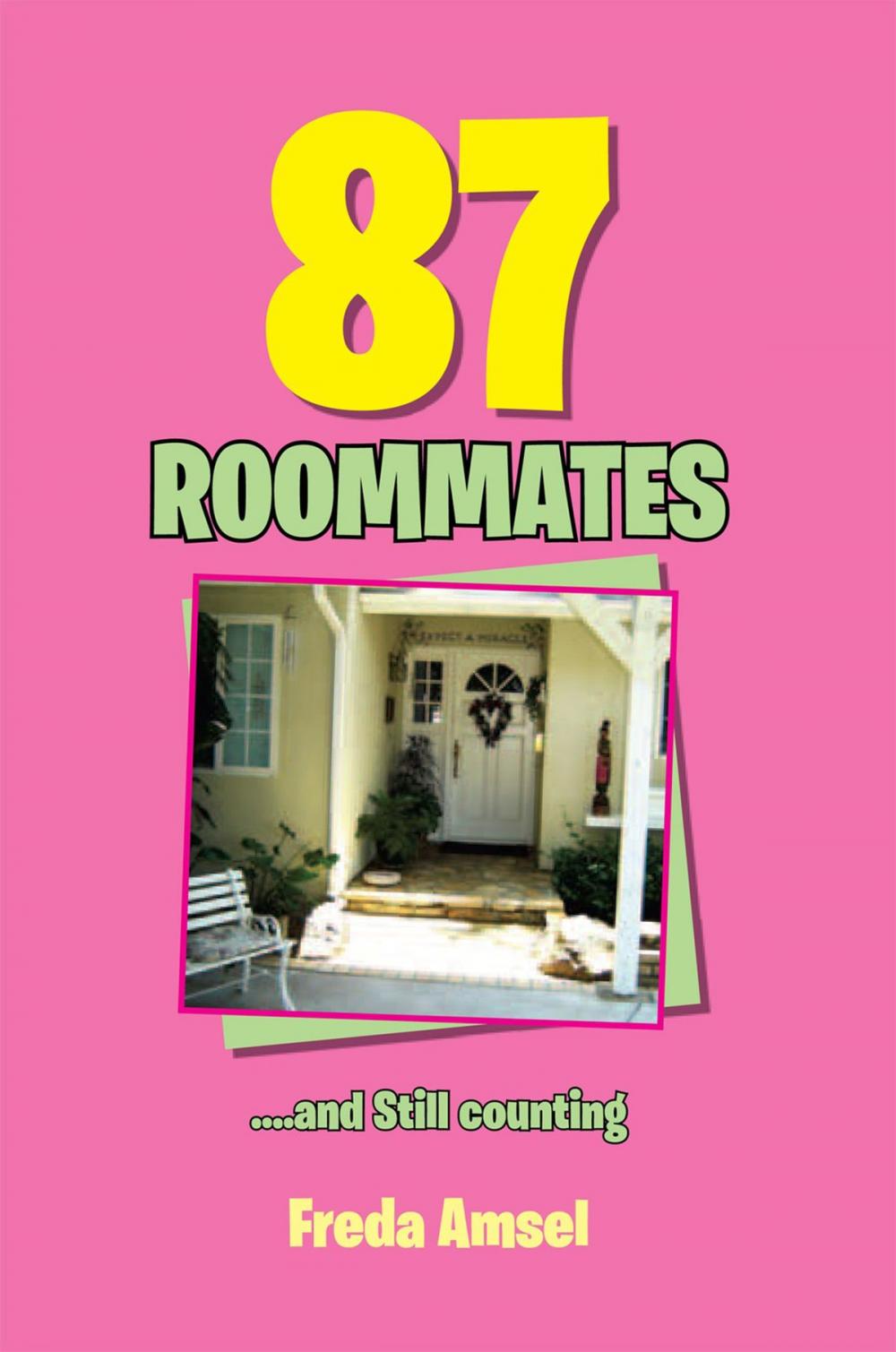 Big bigCover of 87 Roommates....And Still Counting