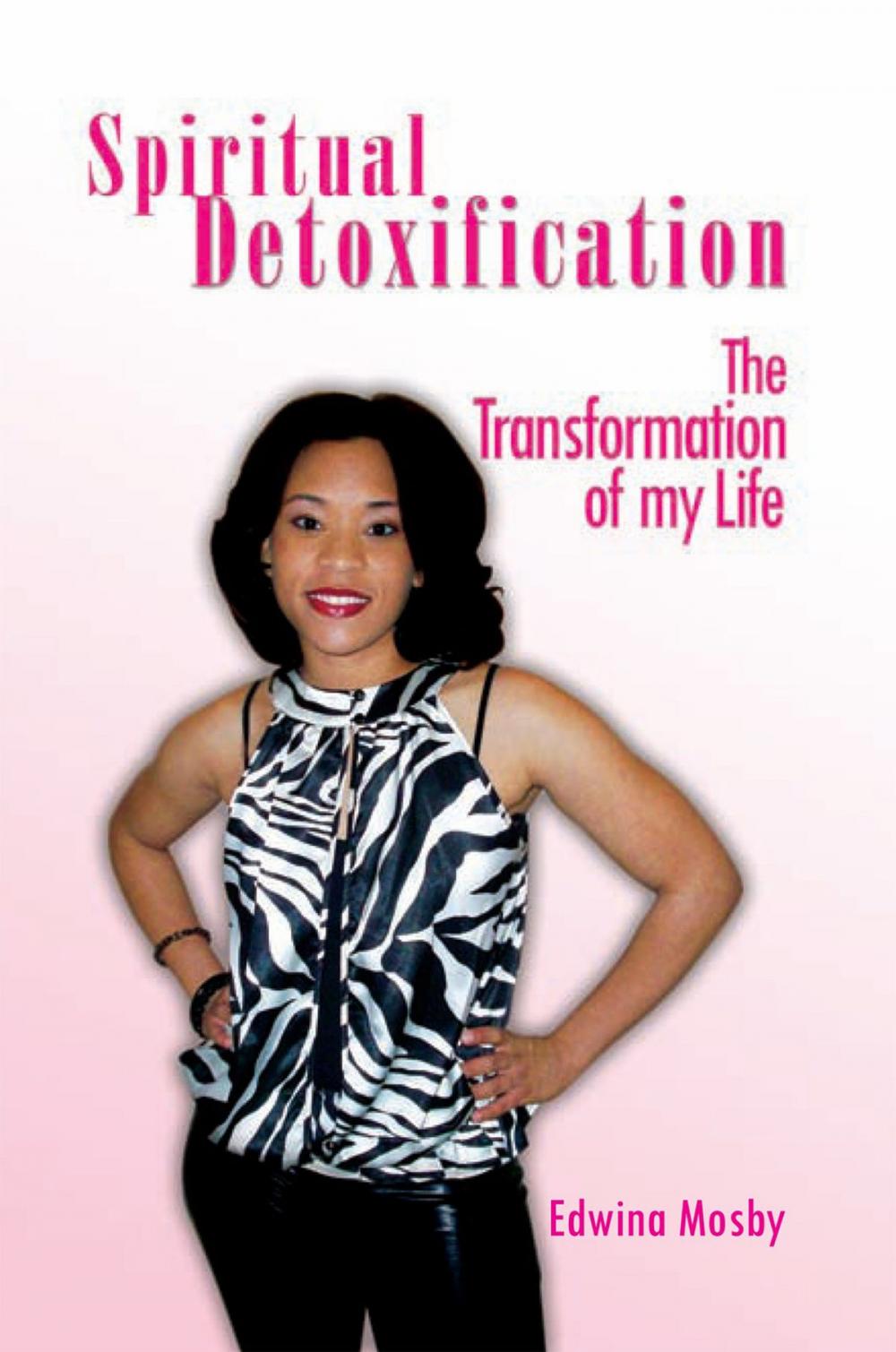 Big bigCover of Spiritual Detoxification: the Transformation of My Life