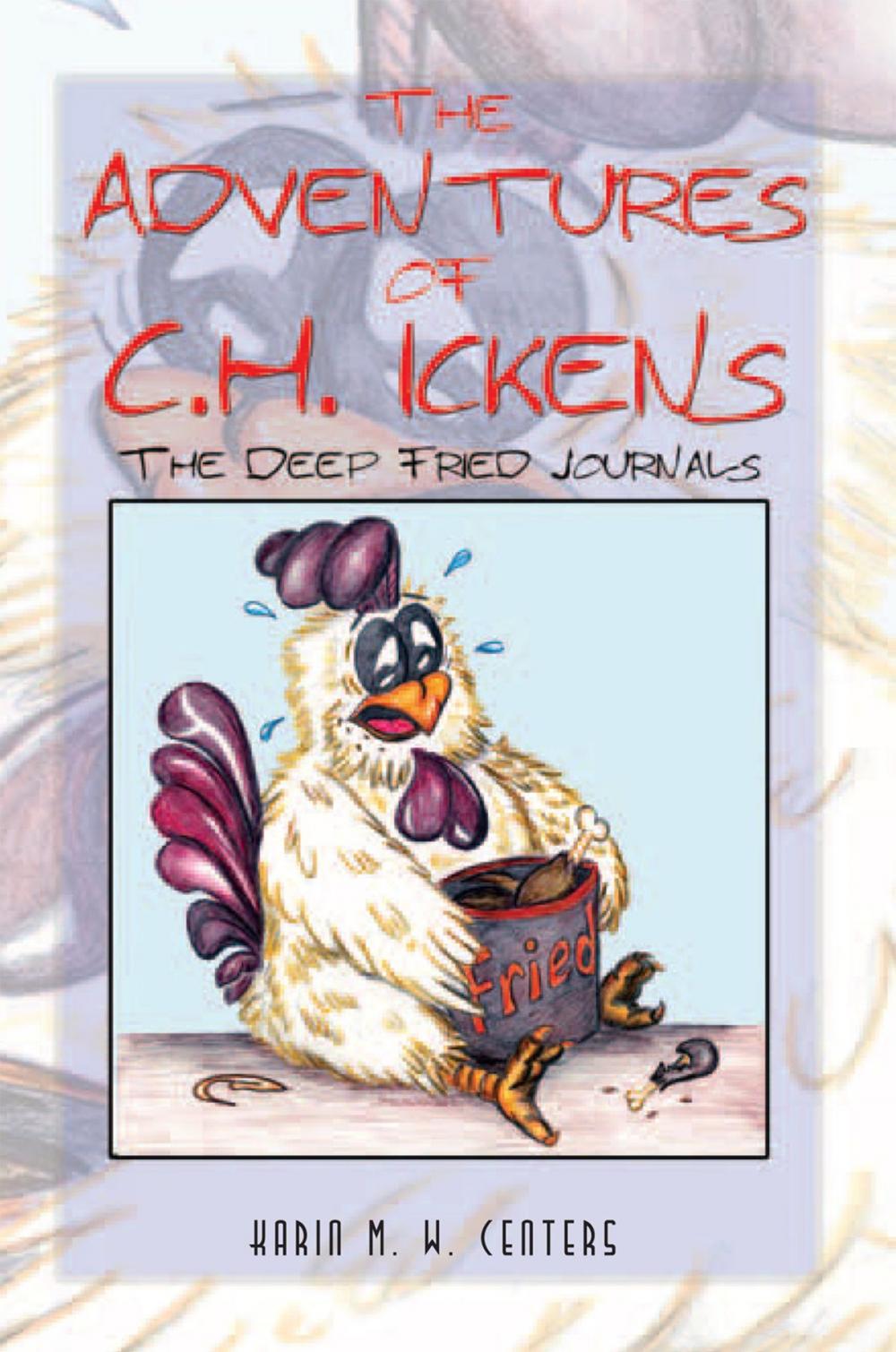 Big bigCover of The Adventures of C.H. Ickens