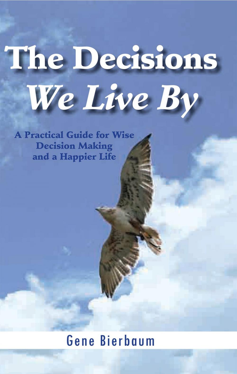 Big bigCover of The Decisions We Live By