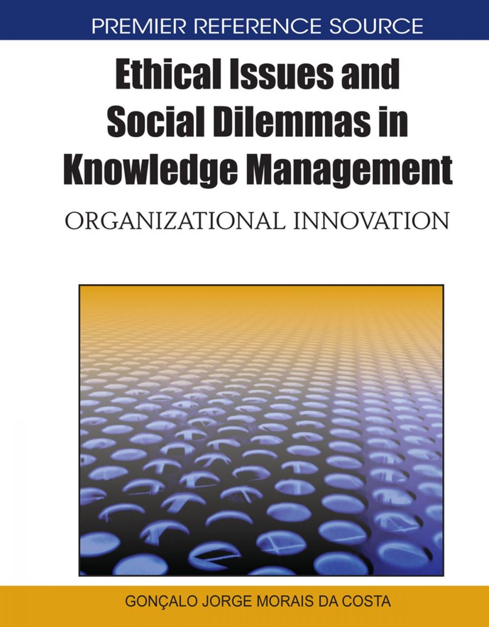 Big bigCover of Ethical Issues and Social Dilemmas in Knowledge Management