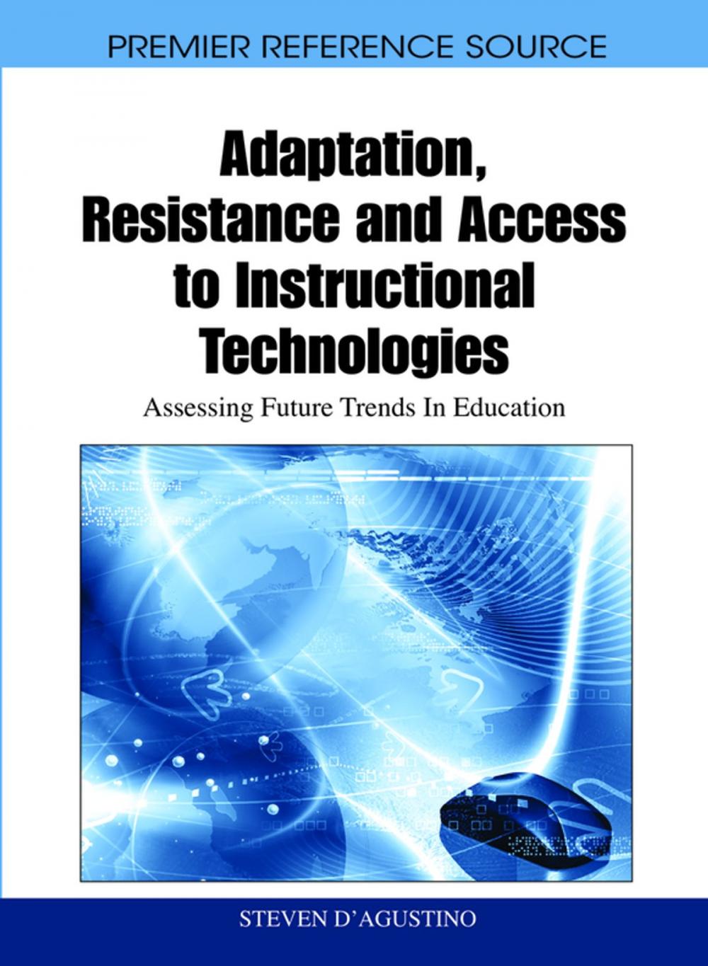 Big bigCover of Adaptation, Resistance and Access to Instructional Technologies