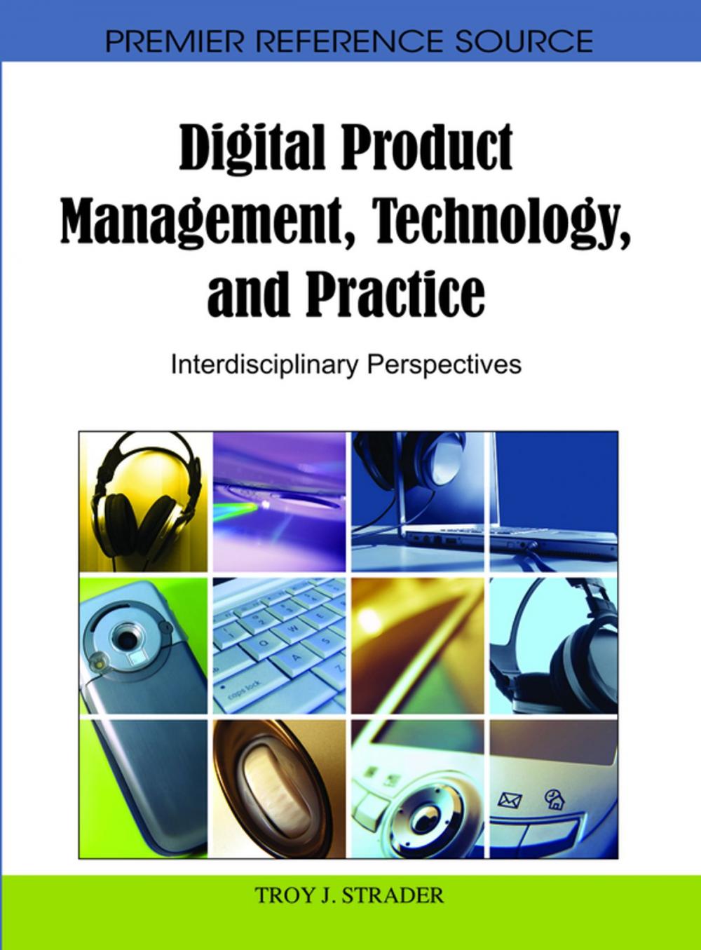 Big bigCover of Digital Product Management, Technology and Practice