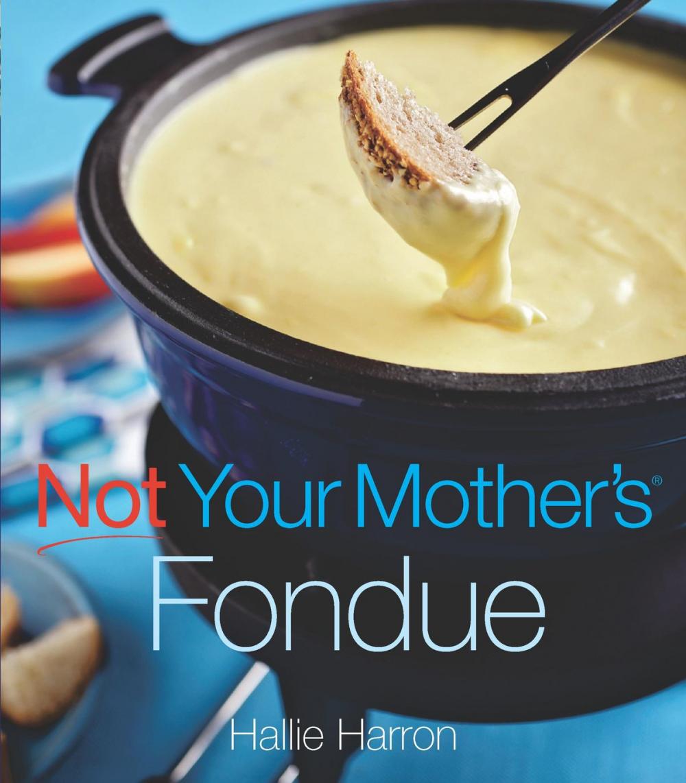 Big bigCover of Not Your Mother's Fondue