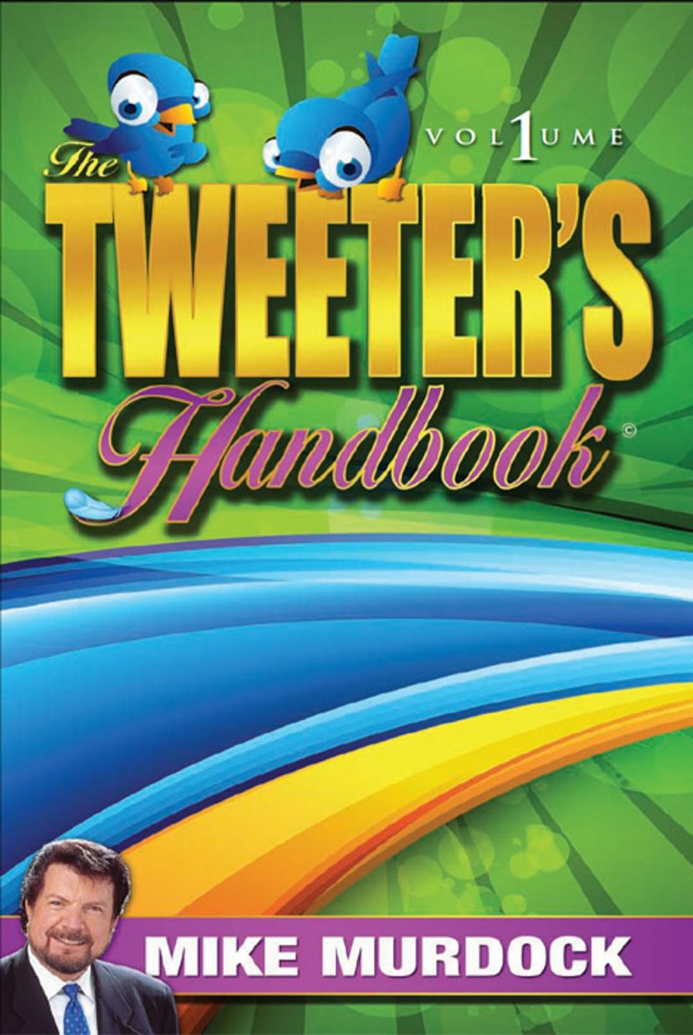 Big bigCover of The Tweeter's Handbook