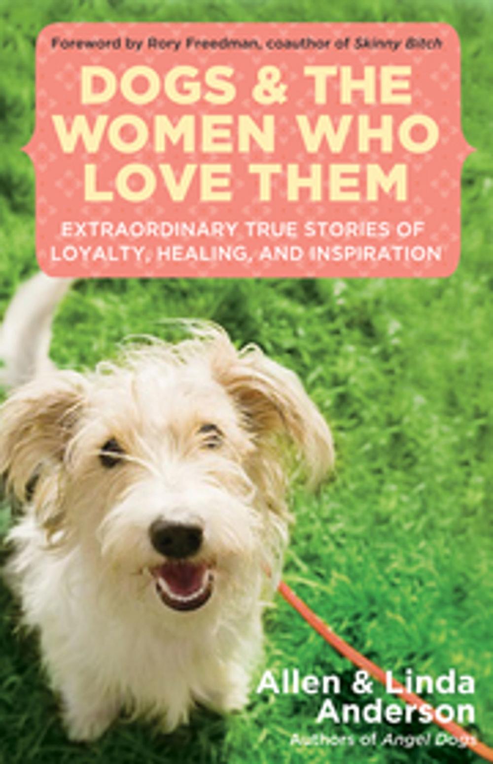 Big bigCover of Dogs and the Women Who Love Them