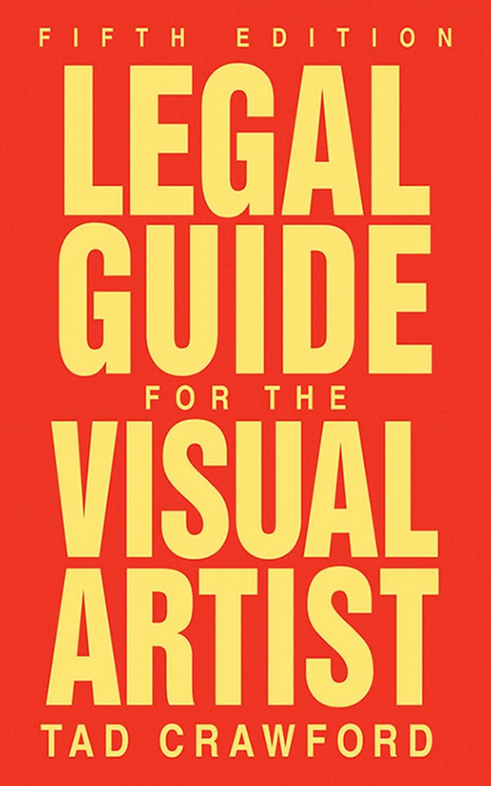 Big bigCover of Legal Guide for the Visual Artist