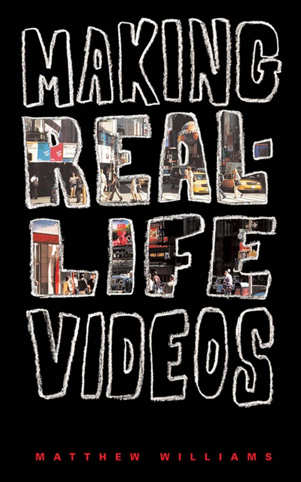 Big bigCover of Making Real-Life Videos