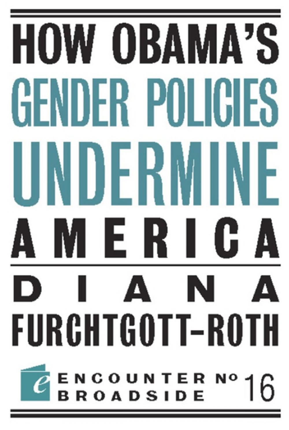 Big bigCover of How Obama?s Gender Policies Undermine America